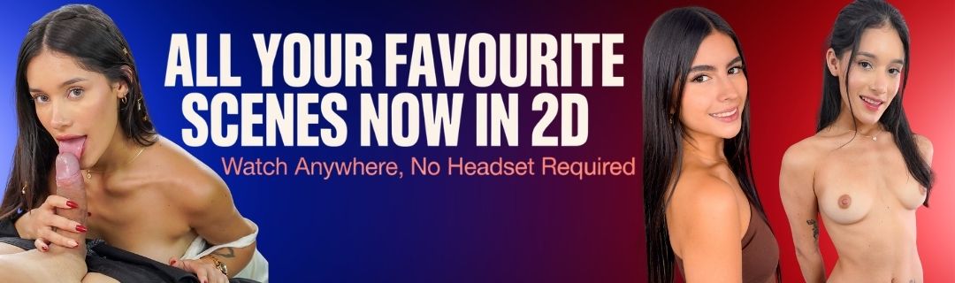 New 2D POV Latina Videos Now Live on VRLatina! – No Headset Needed